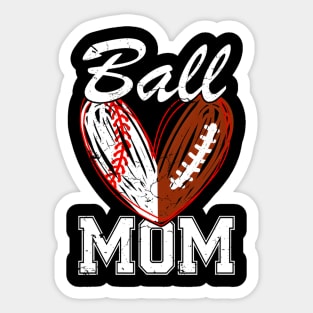 Ball Mom Baseball Football Fan HapMothers Day Sticker